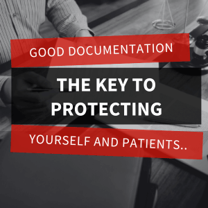 Good documentation The key to protecting yourself and patients featured