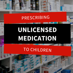 Prescribing-Unlicensed-Medication-to-Children-featured-min