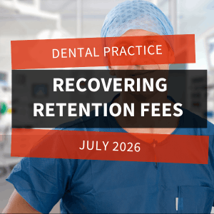 Dental practicerecovering retention fees feature (1)