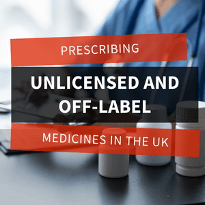 Prescribing Unlicensed medicines UK feature (1)